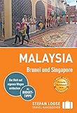 Stefan Loose Reiseführer Malaysia, Brunei und Singapore: mit Reiseatlas